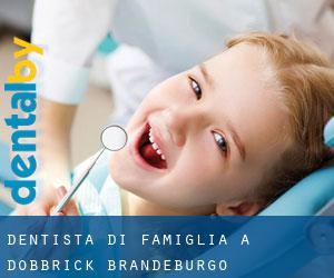 Dentista di famiglia a Döbbrick (Brandeburgo)