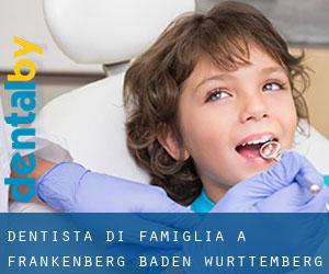 Dentista di famiglia a Frankenberg (Baden-Württemberg)