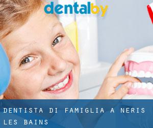 Dentista di famiglia a Néris-les-Bains