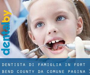 Dentista di famiglia in Fort Bend County da comune - pagina 3