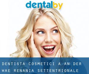 Dentista cosmetici a An der Wae (Renania Settentrionale-Vestfalia)