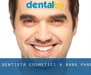 Dentista cosmetici a Bang Phae