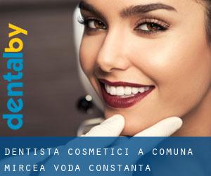 Dentista cosmetici a Comuna Mircea Vodă (Constanţa)