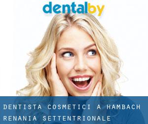 Dentista cosmetici a Hambach (Renania Settentrionale-Vestfalia)