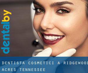 Dentista cosmetici a Ridgewood Acres (Tennessee)