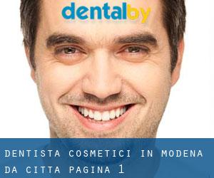 Dentista cosmetici in Modena da città - pagina 1
