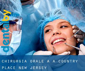 Chirurgia orale a A Country Place (New Jersey)