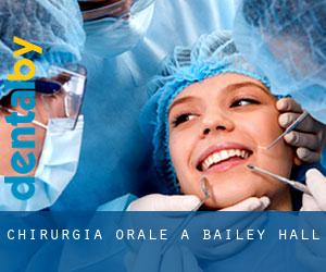 Chirurgia orale a Bailey Hall