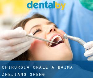 Chirurgia orale a Baima (Zhejiang Sheng)