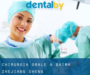 Chirurgia orale a Baima (Zhejiang Sheng)