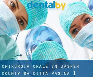 Chirurgia orale in Jasper County da città - pagina 1