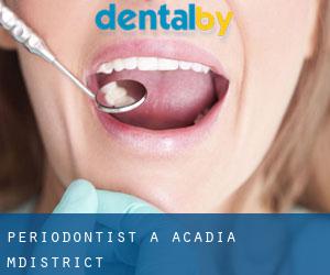 Periodontist a Acadia M.District