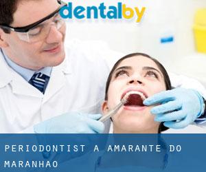 Periodontist a Amarante do Maranhão