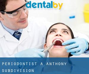 Periodontist a Anthony Subdivision