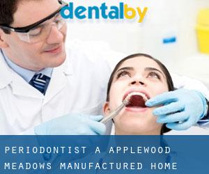 Periodontist a Applewood Meadows Manufactured Home Community