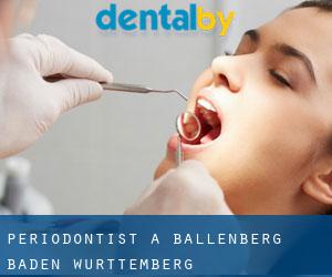 Periodontist a Ballenberg (Baden-Württemberg)