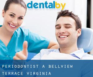 Periodontist a Bellview Terrace (Virginia)