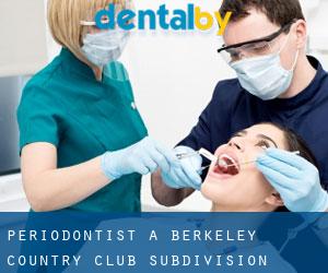 Periodontist a Berkeley Country Club Subdivision