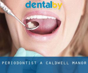 Periodontist a Caldwell Manor