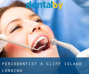 Periodontist a Cliff Island Landing