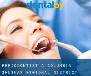 Periodontist a Columbia-Shuswap Regional District
