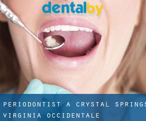 Periodontist a Crystal Springs (Virginia Occidentale)
