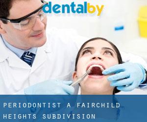 Periodontist a Fairchild Heights Subdivision