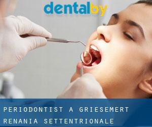 Periodontist a Griesemert (Renania Settentrionale-Vestfalia)