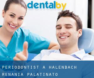 Periodontist a Halenbach (Renania-Palatinato)