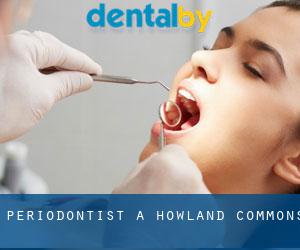 Periodontist a Howland Commons