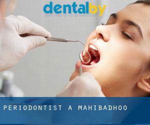 Periodontist a Mahibadhoo Periodontist a Mahibadhoo