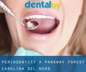 Periodontist a Parkway Forest (Carolina del Nord)