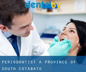Periodontist a Province of South Cotabato Periodontist a Province of South Cotabato