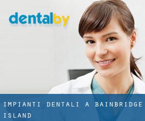 Impianti dentali a Bainbridge Island