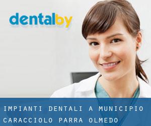 Impianti dentali a Municipio Caracciolo Parra Olmedo