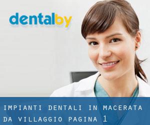 Impianti dentali in Macerata da villaggio - pagina 1