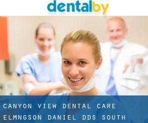 Canyon View Dental Care: Elmngson Daniel DDS (South Bridge Plat A)