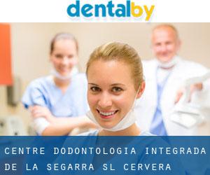 Centre D'odontologia Integrada de la Segarra SL (Cervera)
