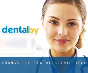 Chang's Reg. Dental Clinic (Ipoh)