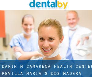 Darin M Camarena Health Center: Revilla Maria G DDS (Madera)