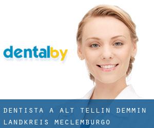 dentista a Alt Tellin (Demmin Landkreis, Meclemburgo-Pomerania Anteriore)