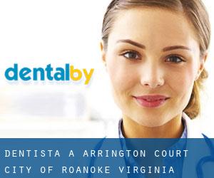 dentista a Arrington Court (City of Roanoke, Virginia)