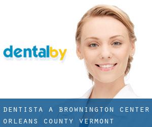 dentista a Brownington Center (Orleans County, Vermont)