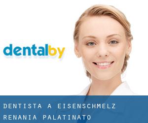 dentista a Eisenschmelz (Renania-Palatinato)