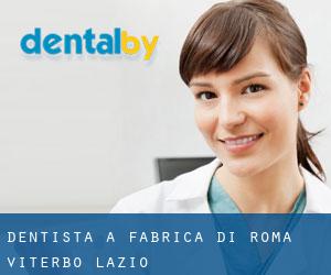 dentista a Fabrica di Roma (Viterbo, Lazio)