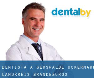 dentista a Gerswalde (Uckermark Landkreis, Brandeburgo)