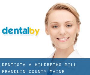 dentista a Hildreths Mill (Franklin County, Maine)