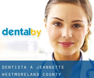 dentista a Jeannette (Westmoreland County, Pennsylvania)