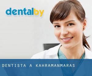 dentista a Kahramanmaraş