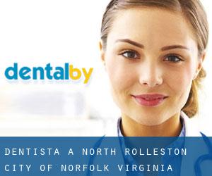 dentista a North Rolleston (City of Norfolk, Virginia)